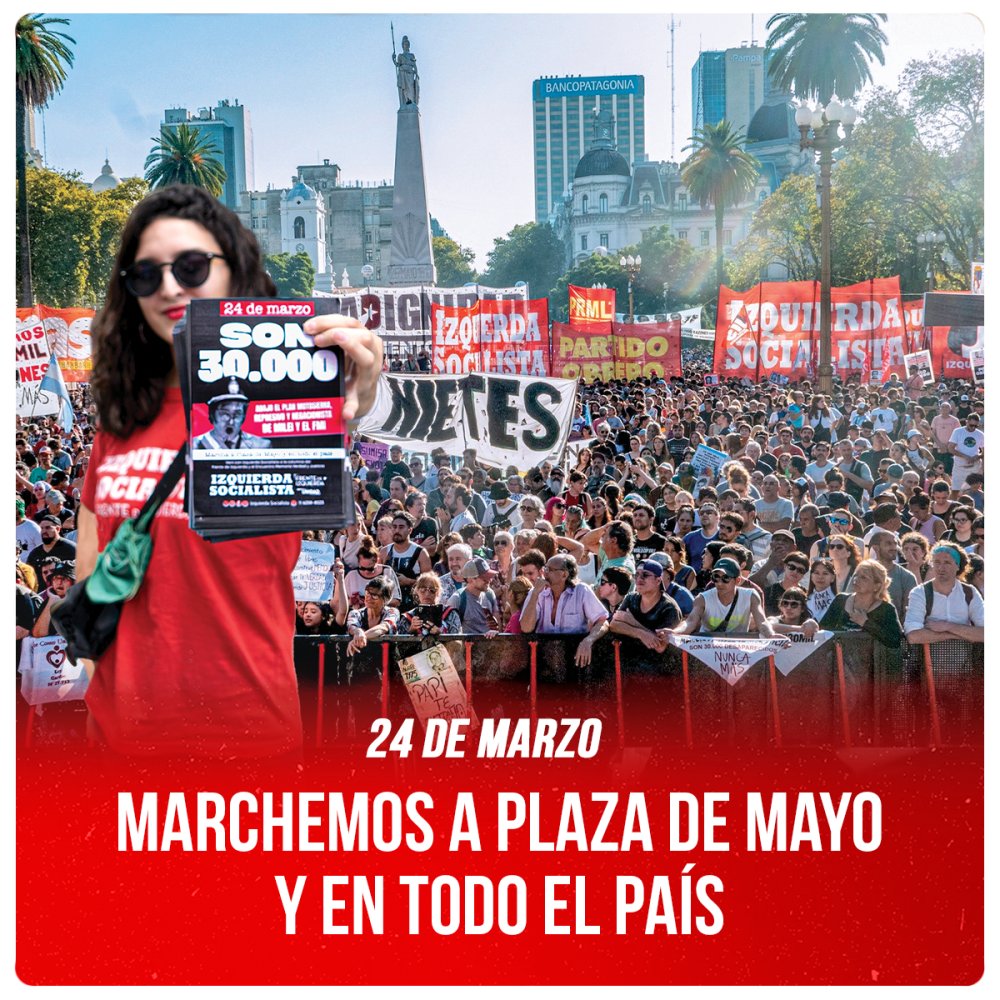 24 de Marzo / Marchemos a Plaza de Mayo y en todo el país