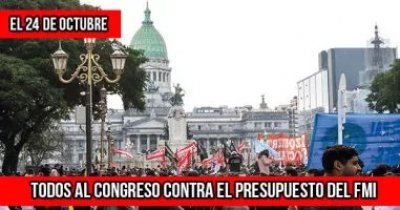 El 24 de octubre:TODOS AL CONGRESO CONTRA EL PRESUPUESTO DEL FMI
