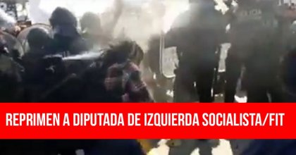 La policía ataca a Diputada Nacional del Frente de Izquierda - Unidad