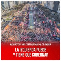 Respuesta a una carta enviada al FIT Unidad / La izquierda puede y tiene que gobernar
