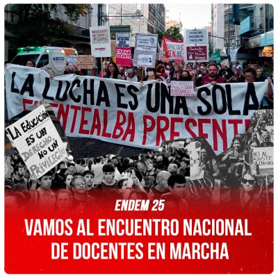 Vamos al Encuentro Nacional de Docentes en Marcha