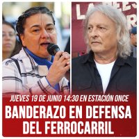 Jueves 19 de junio 14:30 en estación Once / Banderazo en defensa del ferrocarril