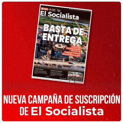 Nueva campaña de suscripción de El Socialista