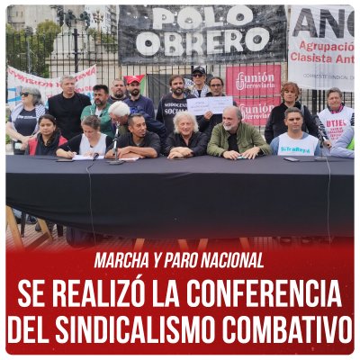 Marcha y paro nacional / Se realizó la conferencia del Sindicalismo Combativo