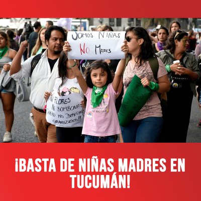 ¡Basta de niñas madres en Tucumán!
