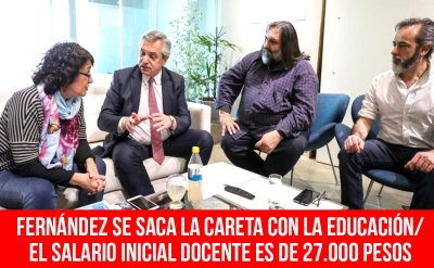 Fernández se saca la careta con la educación/ El salario inicial docente es de 27.000 pesos