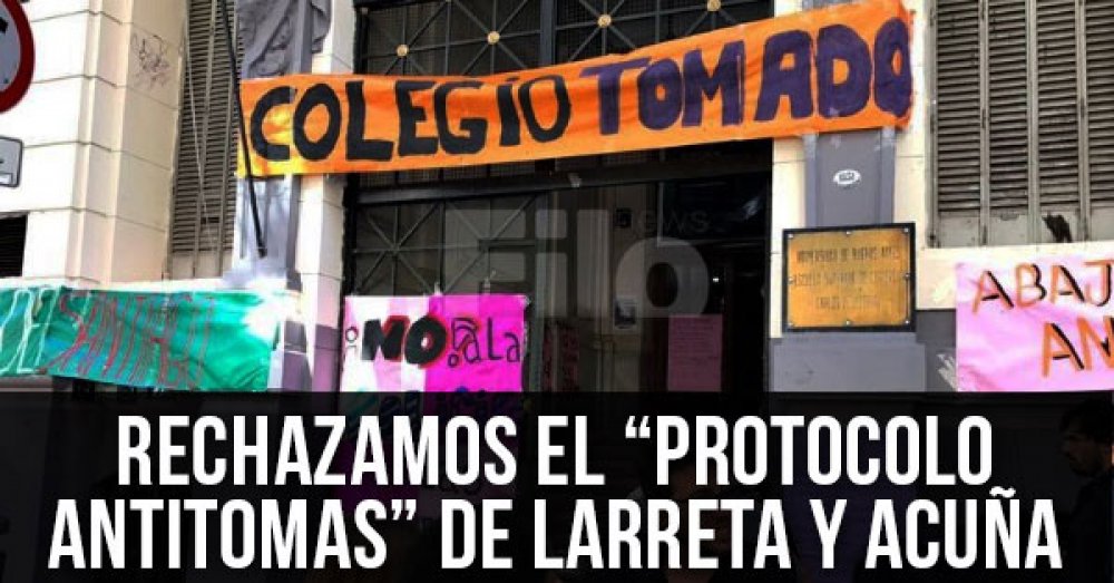 Rechazamos el “protocolo antitomas” de Larreta y Acuña
