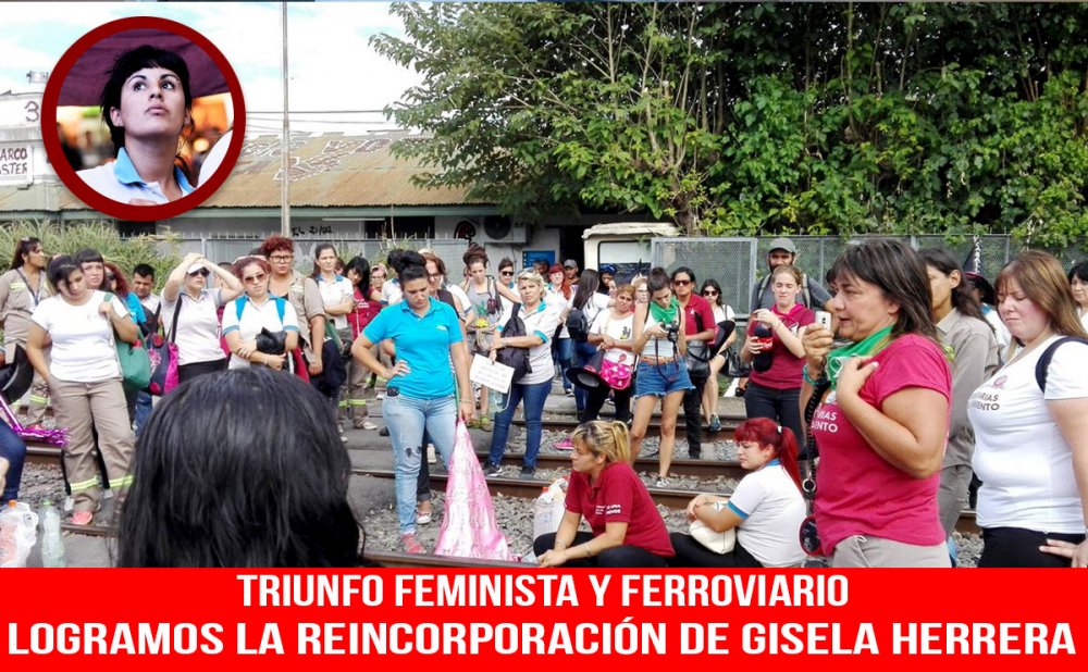 Triunfo feminista y ferroviario/Logramos la reincorporación de Gisela Herrera