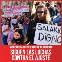 Mientras la CGT se entrega al gobierno / Siguen las luchas contra el ajuste