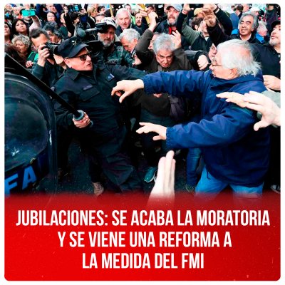 Jubilaciones: se acaba la moratoria y se viene una reforma a la medida del FMI