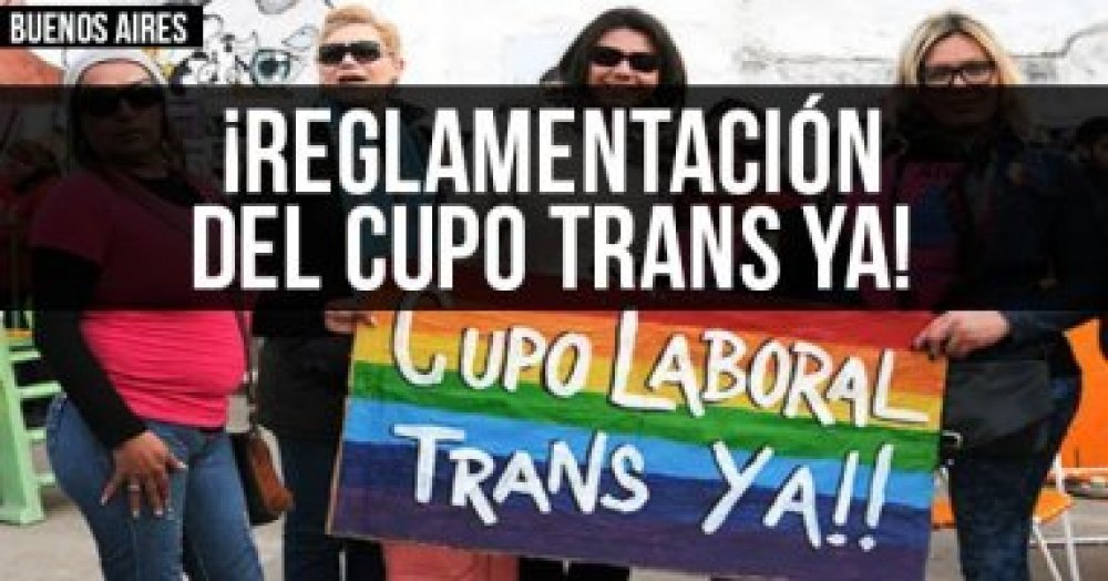 Buenos Aires: ¡Reglamentación del cupo trans ya!