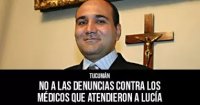 Tucumán: No a las denuncias contra los médicos que atendieron a Lucía