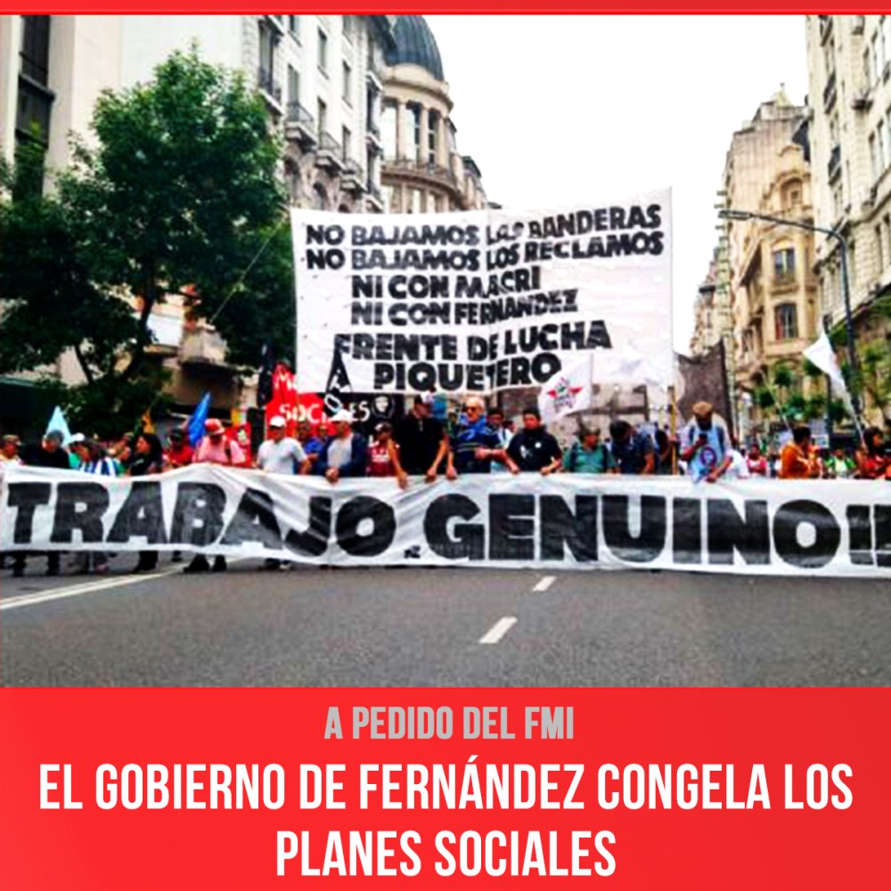 A pedido del FMI / El gobierno de Fernández congela los planes sociales