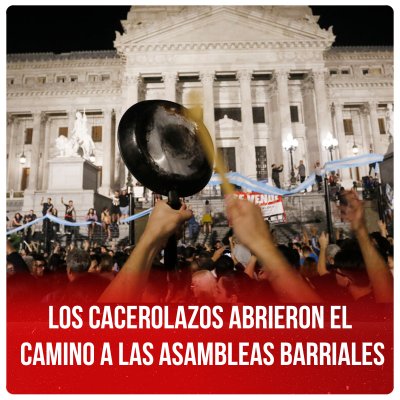 Los cacerolazos abrieron el camino a las asambleas barriales