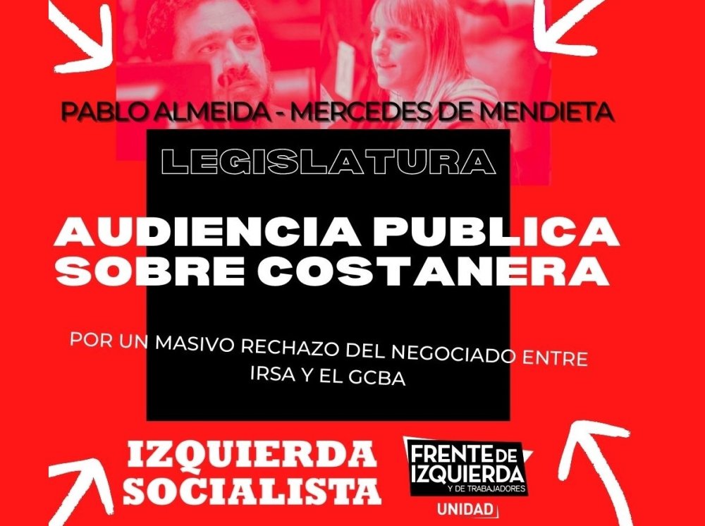 Por un masivo rechazo al nuevo negociado de IRSA y el GCBA