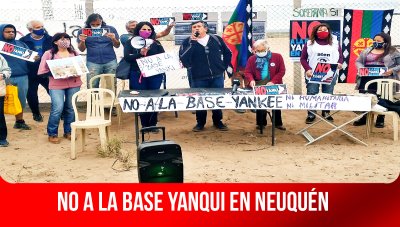 No a la base yanqui en Neuquén