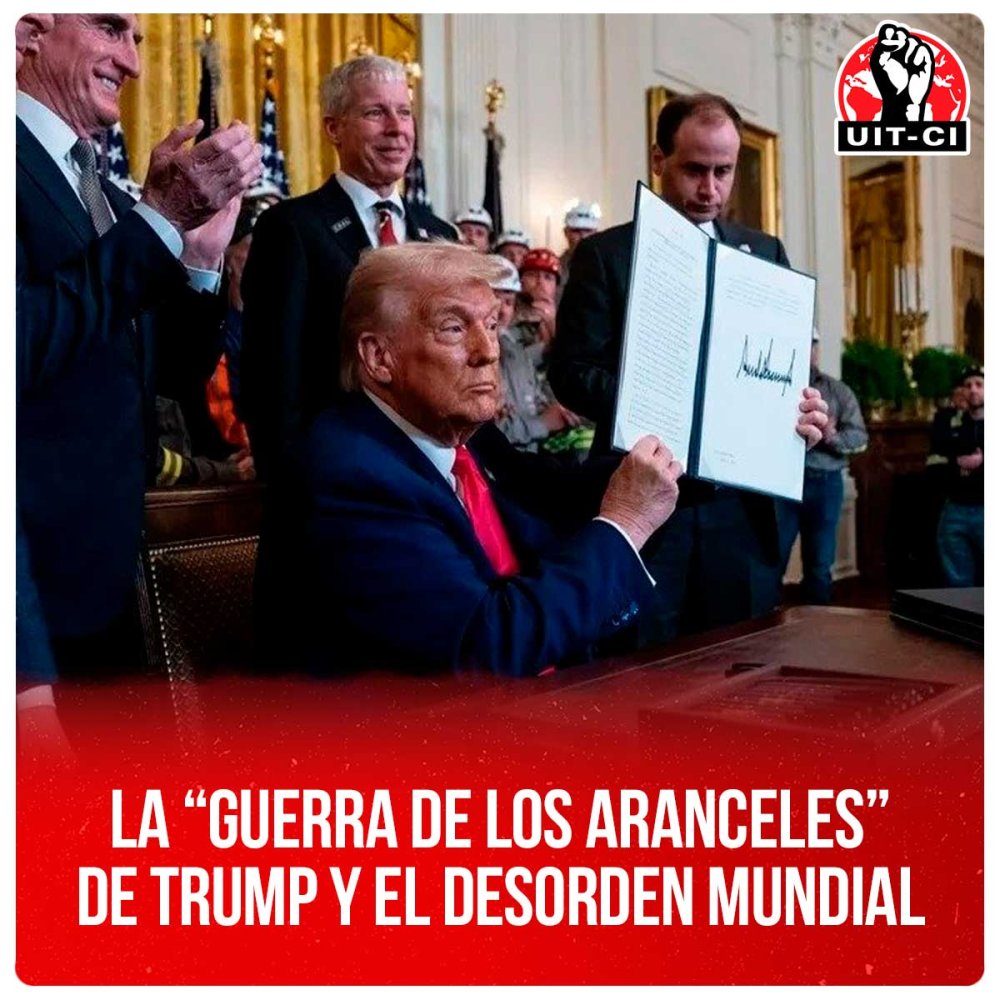 La “guerra de los aranceles” de Trump y el desorden mundial