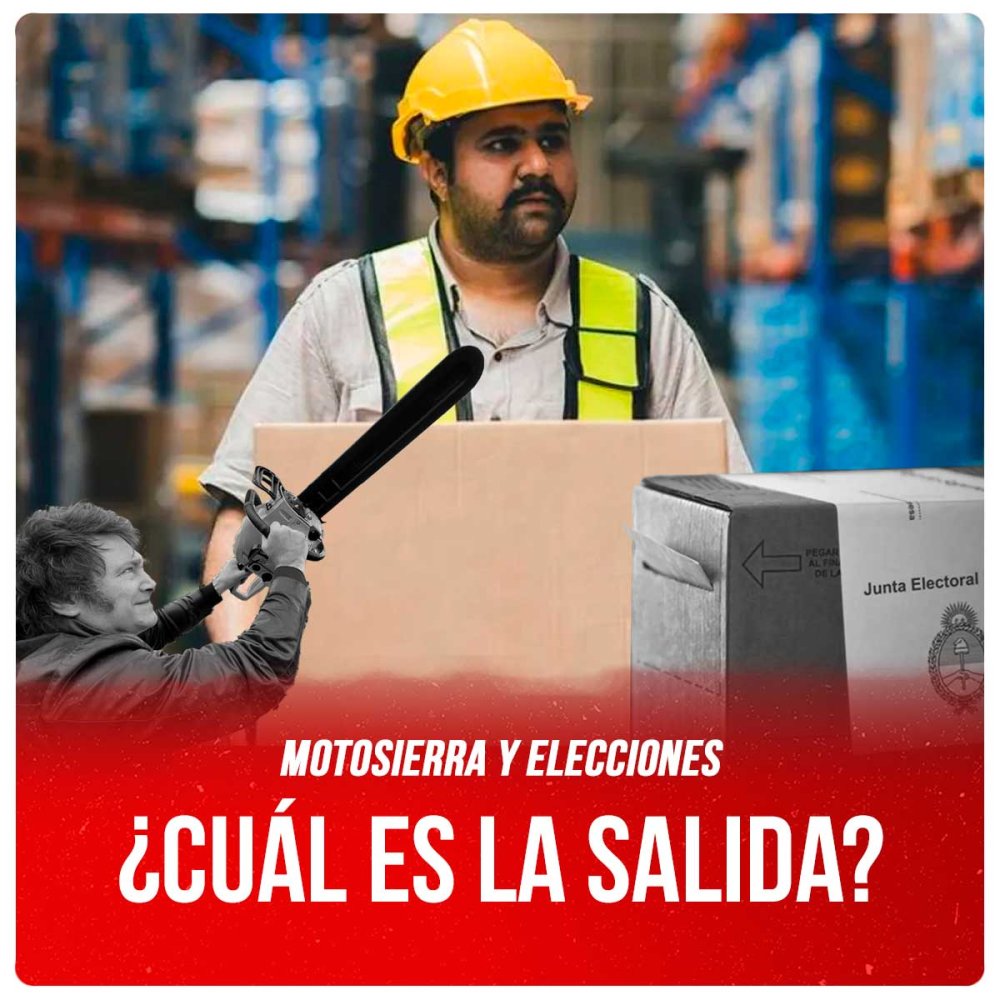 Motosierra y elecciones ¿Cuál es la salida?