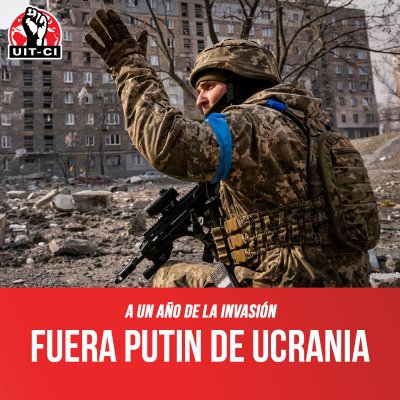 A un año de la invasión: fuera Putin de Ucrania