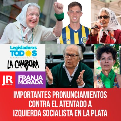 Importantes pronunciamientos contra el atentado a Izquierda Socialista En La Plata