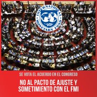 Se vota el acuerdo en el Congreso / No al pacto de ajuste y sometimiento con el FMI