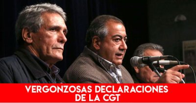 Vergonzosas declaraciones de la CGT