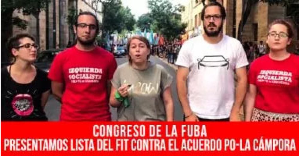 Congreso de la FUBA: Presentamos lista del FIT contra el acuerdo PO-La Cámpora