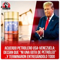 Acuerdo petrolero USA-Venezuela: Decían que “ni una gota de petróleo”…y terminaron entregándolo todo