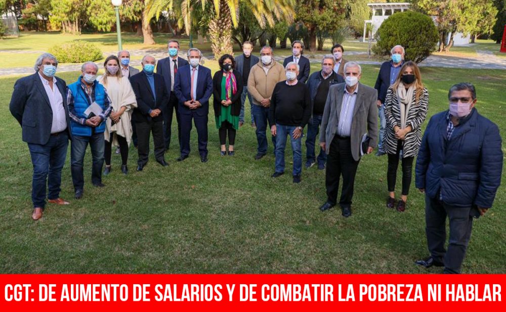 CGT: De aumento de salarios y de combatir la pobreza ni hablar