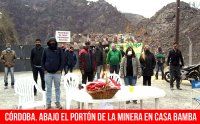 Córdoba. Abajo el portón de la minera en Casa Bamba