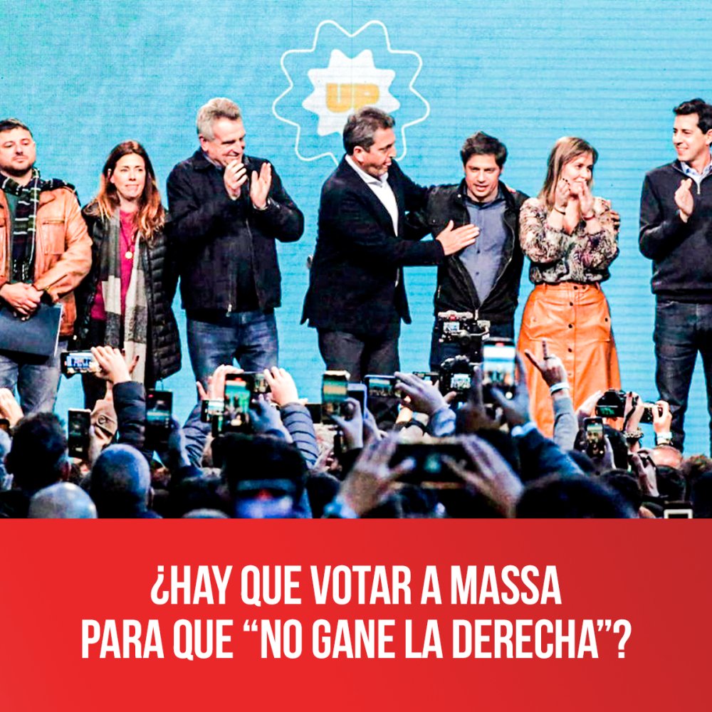 ¿Hay que votar a Massa para que “no gane la derecha”?
