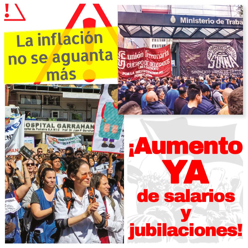 La inflación no se aguanta más / ¡Aumento YA de salarios y jubilaciones!