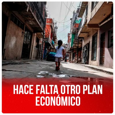 Hace falta otro plan económico