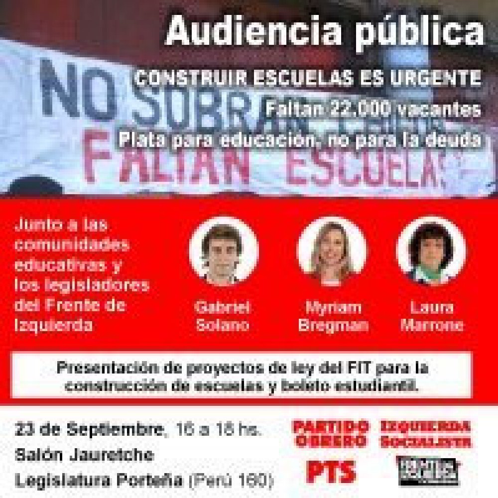 Audiencia pública: presentación de proyectos de ley del FIT para construcción de escuelas y boleto estudiantil