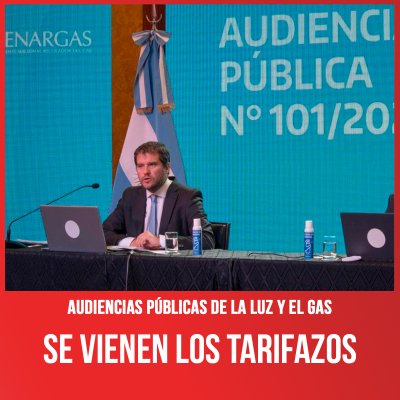 Audiencias públicas de la luz y el gas / Se vienen los tarifazos