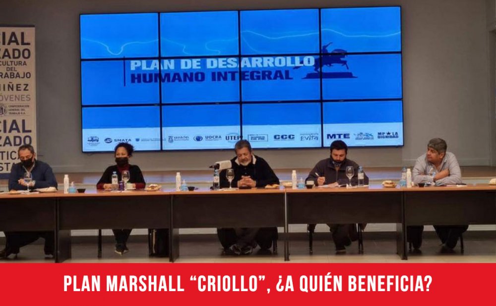 Plan Marshall “criollo”, ¿a quién beneficia?