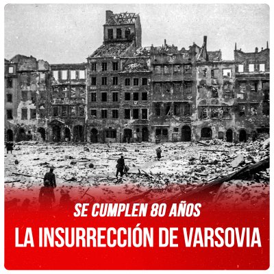 Se cumplen 80 años / La insurrección de Varsovia