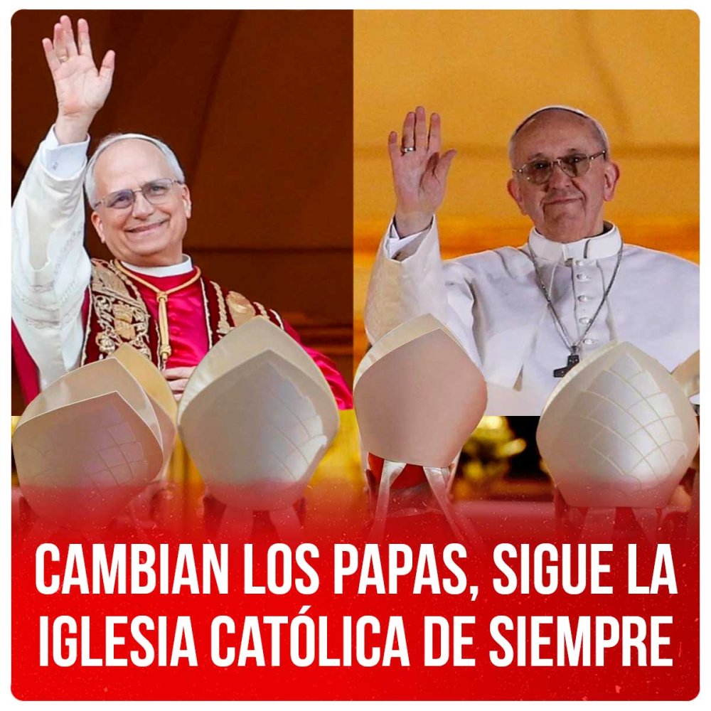 Cambian los papas, sigue la Iglesia Católica de siempre