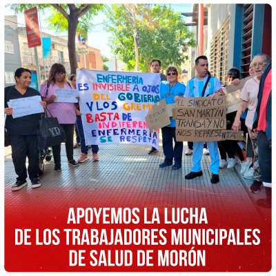 Apoyemos la lucha de los trabajadores municipales de salud de Morón