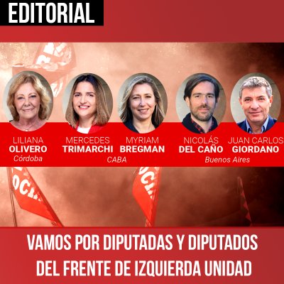 Vamos por diputadas y diputados del Frente de Izquierda Unidad