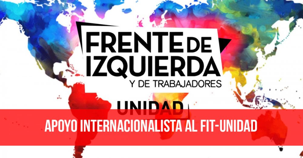 Apoyo internacionalista al FIT-Unidad