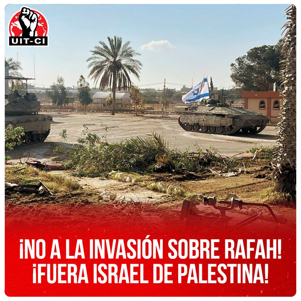 ¡No a la invasión sobre Rafah! ¡Fuera Israel de Palestina!