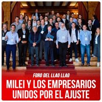 Foro del Llao Llao / Milei y los empresarios unidos por el ajuste