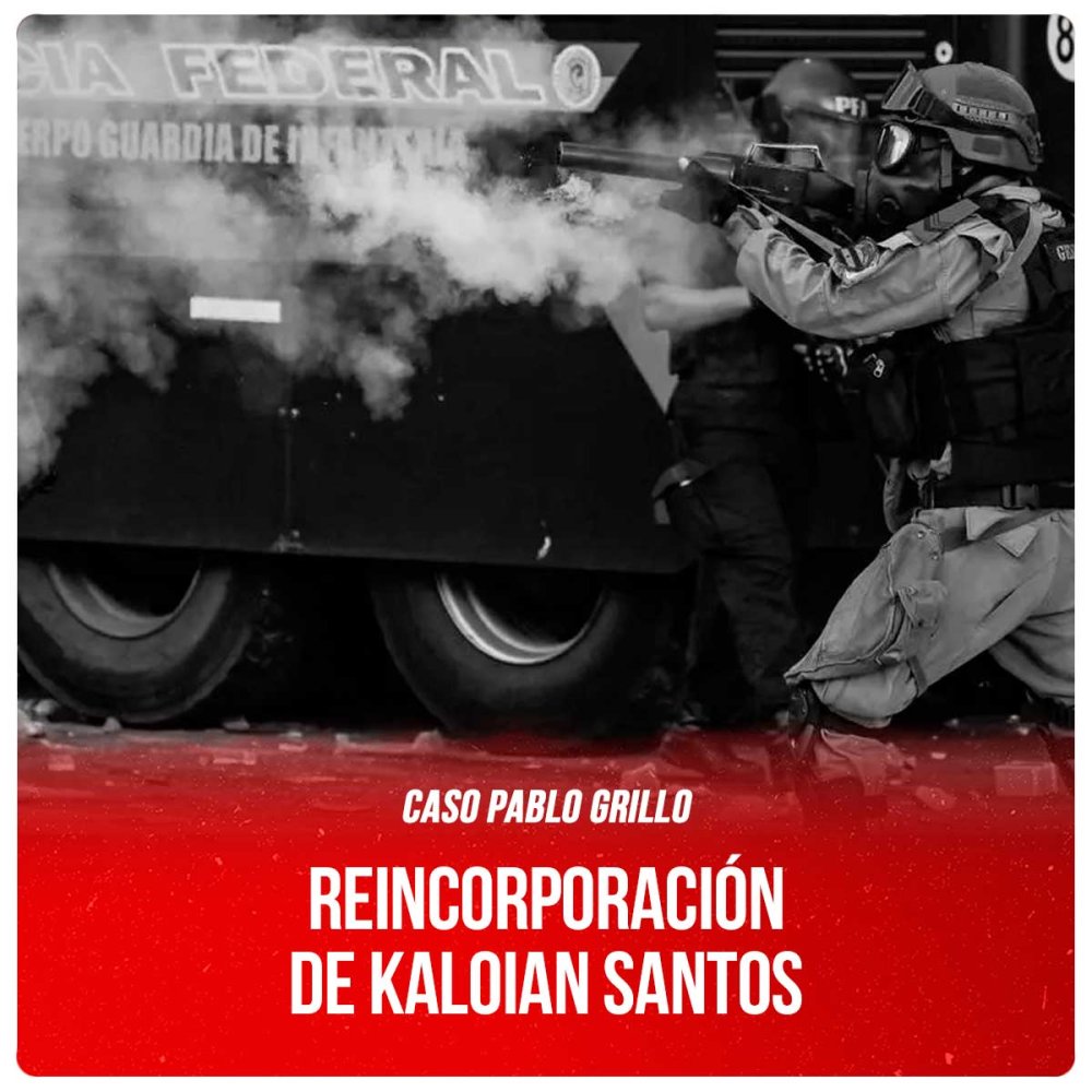 Caso Pablo Grillo / Reincorporación de Kaloian Santos