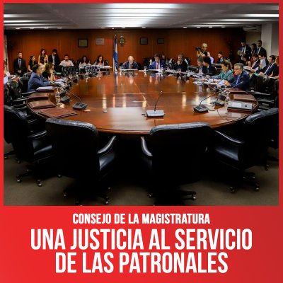 Consejo de la Magistratura / Una justicia al servicio de las patronales