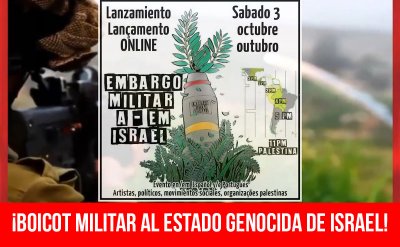 ¡Boicot militar al Estado genocida de Israel!