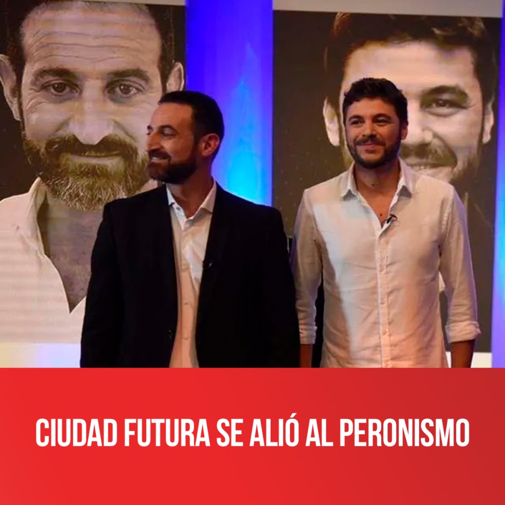 Ciudad Futura se alió al Peronismo