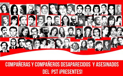 Compañeras y compañeros desaparecidos y asesinados del PST ¡Presentes!