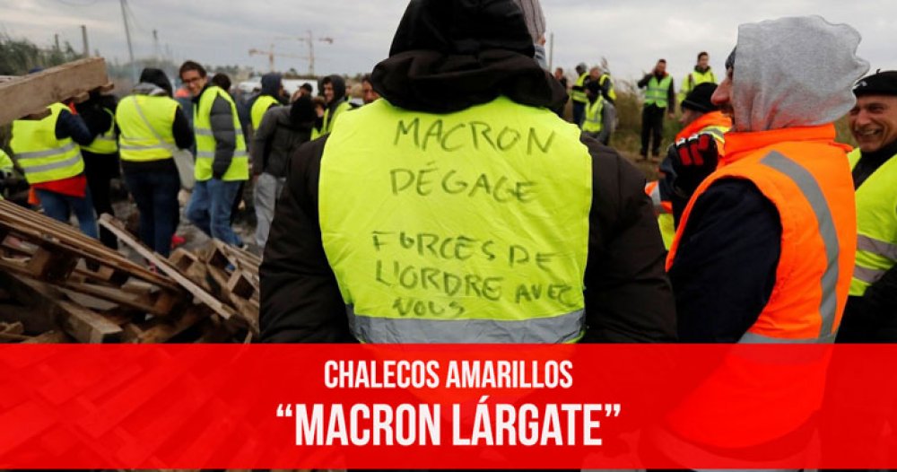 Chalecos amarillos “Macron lárgate”
