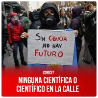Conicet / Ninguna científica o científico en la calle